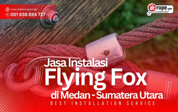 Jasa Flying Fox Medan