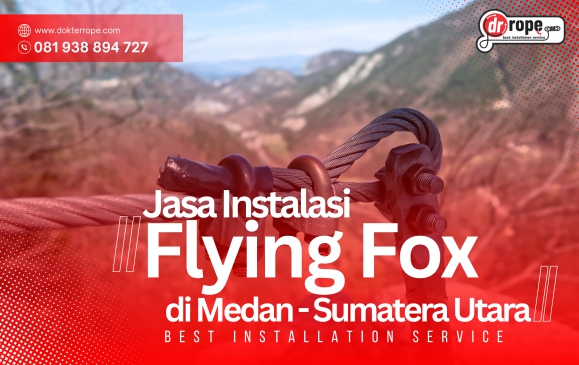 Jasa Flying Fox Medan