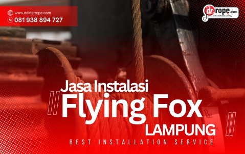 Jasa Flying Fox Lampung Sumatera