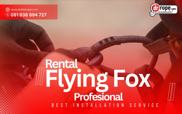 Rental Flying Fox terpercaya